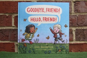 Goodbye Friend Hello Friend